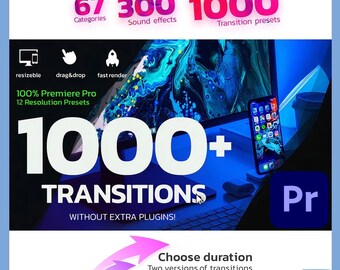 May include: A digital illustration of a laptop, smartphone, and a tablet with a blue and black background. The text "1000+ TRANSITIONS" is in white and the text "WITHOUT EXTRA PLUGINS!" is in black. The text "100% Premiere Pro" is in black and the text "12 Resolution Presets" is in black. The text "67 Categories" is in white, the text "300 Sound effects" is in white, and the text "1000 Transition presets" is in white. The text "Choose duration" is in black and the text "Two versions of transitions "normal" and "fast" is in black. The text "Pr" is in white. The text "KOPIZ PING 3" is in white.