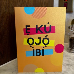 Divertente biglietto di auguri di compleanno Yoruba / Eku Ojo Ibi / Biglietto di auguri colorato 5x7 con messaggio tradizionale in Yoruba / Cancelleria afrocentrica con busta