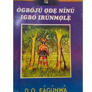 Ogboju Ode Ninu Igbo Irunmole by D. O. Fagunwa | Classic Yoruba Storybook | African Literature | Yoruba Folktale Book | Language Learning