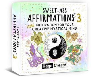 Sweet-Ass Affirmations 3 , 60 Powerful Daily Affirmation Cards for Creativity and Motivation (For Oracle, Tarot and Affirmation Deck Lovers)