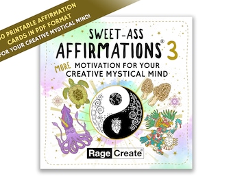 Sweet-Ass Positive Affirmations Deck 3, 60 lustige druckbare Affirmationskarten für Orakel-, Tarot-, Dankbarkeits- und Ermutigungskartenliebhaber