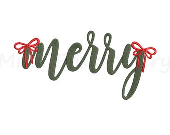 May include: Embroidered word "merry" in a cursive font, in a dark green color. Red bows are on each side of the word. The design is on a white background. This is a festive holiday design.