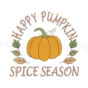Happy Pumpkin Spice Season Embroidery Design, Machine Embroidery Design, 4 Sizes, Instant Download