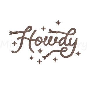 May include: Brown embroidered design with the word "Howdy" in a cursive font, adorned with rope-like accents and star shapes. The design is set against a white background.