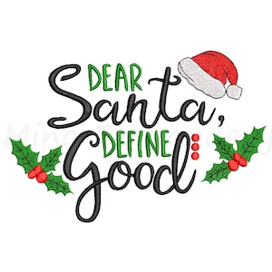 Dear Santa Define Good Embroidery Design: Christmas Machine Embroidery (Instant Download)