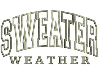 Sweater Weather Embroidery Design, Sweater Applique Embroidery, Machine Embroidery Design, 5 Sizes, Instant Download