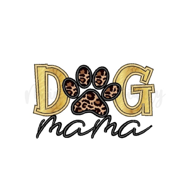 Dog Mama Applique Embroidery Design, Machine Embroidery Design, 4 Sizes, Instant Download