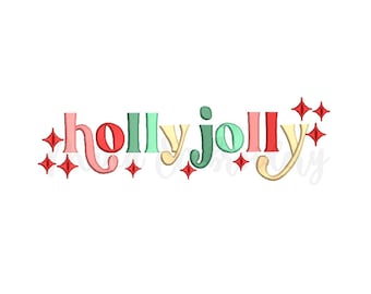 Holly Jolly Embroidery Design, Christmas Embroidery Design, Machine Embroidery Design, 6 Sizes, Instant Download