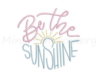 Be the Sunshine Embroidery Design, Summer Pattern, Machine Embroidery Design, 5 Sizes, Instant Download