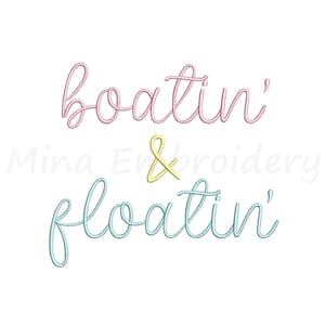 May include: The words "boatin' & floatin'" are written in a cursive script. The word "boatin'" is in pink, the ampersand is yellow, and "floatin'" is in light blue. The background is white.