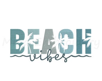 Beach Vibes Embroidery Design, Summer Embroidery, Machine Embroidery Design, 6 Sizes, Instant Download