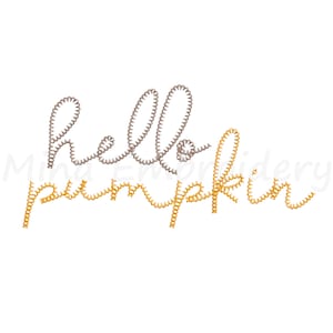 May include: Embroidered design featuring the text "hello pumpkin" in a cursive font. The word "hello" is in grey thread and the word "pumpkin" is in yellow thread.