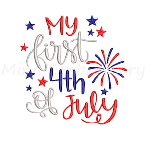 My First 4th Of July Embroidery Design, Machine Embroidery Design, 4 Sizes, Instant Download