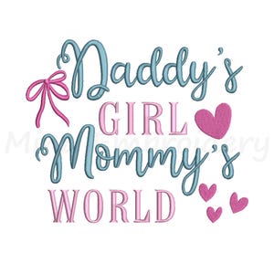 Broderidesign "Daddy's Girl, Mommy's World" (nedladdning direkt)