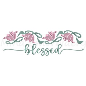 Floral Blessed Embroidery Design, Machine Embroidery Design, 6 Sizes, Instant Download