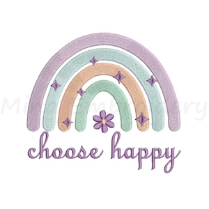 Choose Happy Rainbow Embroidery Design, Machine Embroidery Design, 4 Sizes, Instant Download