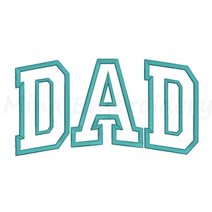 Dad Embroidery Design, Dad Applique Embroidery Design, Machine Embroidery Design, 7 Sizes, Instant Download