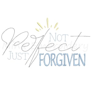 Not Perfect Just Forgiven Embroidery Design, Line Art Embroidery Design, Machine Embroidery Design, 6 Sizes, Instant Download