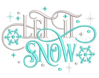 May include: Let it snow text in a white cursive font with a teal blue outline. The text is surrounded by small teal blue snowflakes and white stars.