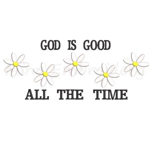 Diseño de bordado de margarita, Dios es bueno, bordado a máquina, 6 tamaños, descarga instantánea.