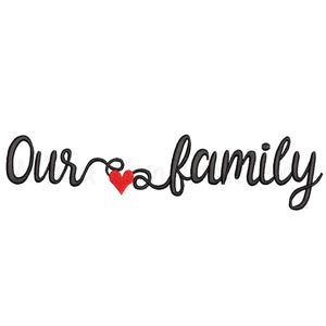 Our Family Embroidery Design: 5 Sizes (Instant Download)