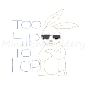 Diseño de bordado de conejito de Pascua &quot;Too Hip To Hop&quot;, diseño de bordado de línea de conejito genial, diseño de bordado a máquina, 5 tamaños, descarga instantánea