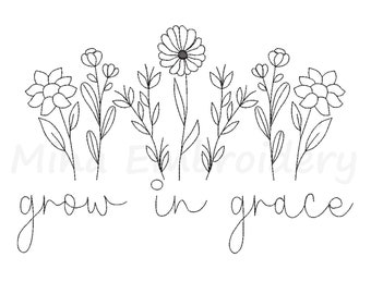 Flower Embroidery Design: Grow In Grace, 5 Sizes (Instant Download)