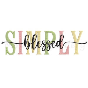Simply Blessed Embroidery Design, Machine Embroidery Design, 6 Sizes, Instant Download