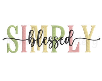 Simply Blessed Embroidery Design, Machine Embroidery Design, 6 Sizes, Instant Download