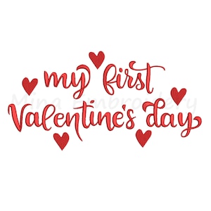 May include: Red embroidered design with the text "my first Valentine's day" surrounded by small red hearts.