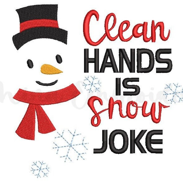 Christmas Embroidery Design, Clean Hands is Snow Joke Embroidery Design, Machine Embroidery Design, 4 Sizes, Instant Download