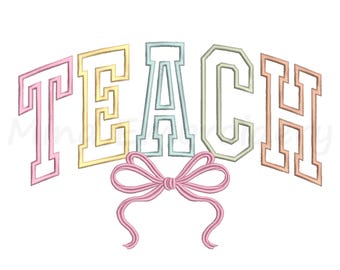Coquette Teach Embroidery Design, Teacher Applique Bow, Machine Embroidery Design, 5 Sizes, Instant Download