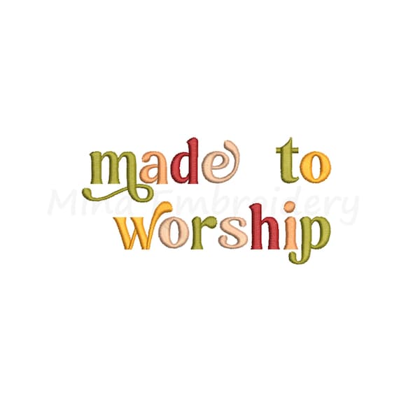 Made To Worship Embroidery Design: Religious Machine Embroidery (Instant Download)
