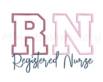 RN Registered Nurse Embroidery Design, Applique Pattern, Machine Embroidery Design, 5 Sizes, Instant Download