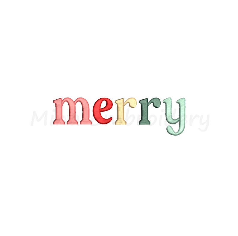 May include: The word "merry" is spelled out in colorful letters. The letters are pink, red, yellow, green, and light blue.