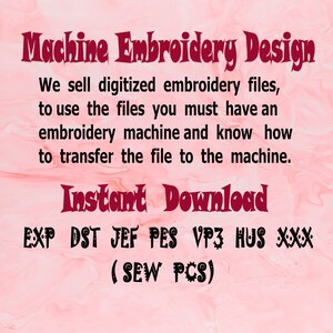 May include: Machine embroidery design files for download in EXP, DST, JEF, PES, VP3, HUS, and XXX formats. The text says "Instant Download (SEW PCS)".