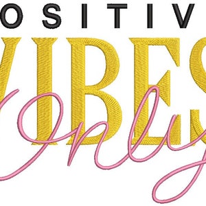 May include: Positive Vibes Only in gold and pink lettering.