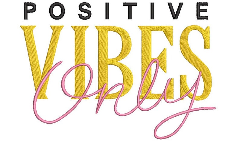May include: Positive Vibes Only in gold and pink lettering.