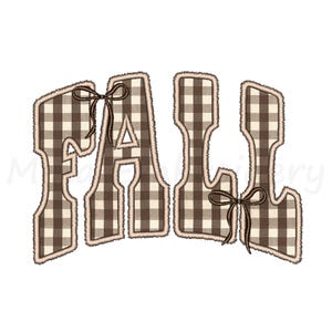 May include: The word FALL is written in large block letters with a brown and white buffalo plaid pattern. Each letter features a fuzzy, frayed-style border. A thin brown ribbon tied into a bow is attached to the letter F and the letter L.