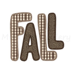 May include: The word FALL is written in large block letters with a decorative stitched border. The letters F and L feature a brown and white gingham check pattern, while the letters A and L feature a brown and black leopard print pattern.