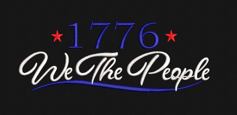 We the People 1776 Embroidery Design: USA Machine Embroidery (instant ...