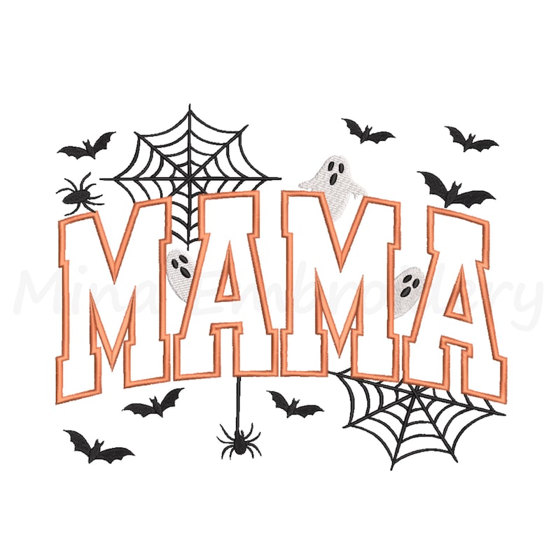 Peut inclure: Un motif de broderie affichant le mot MAMA en grandes lettres blanches avec des contours orange. Le design comprend des toiles d'araign&eacute;es noires, des araign&eacute;es et des chauves-souris, ainsi que de petits fant&ocirc;mes blancs autour des lettres.