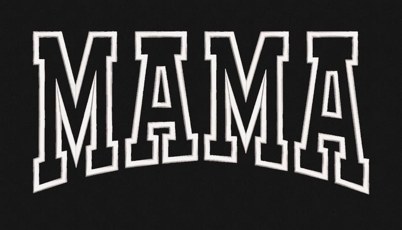 May include: Black background with the white embroidered word "MAMA" in a bold, collegiate-style font. The letters are outlined, creating a 3D effect. The design is simple yet eye-catching.