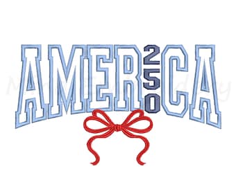 America 250 Years Embroidery Design, Coquette America Applique Pattern, Machine Embroidery Design, 5 Sizes, Instant Download