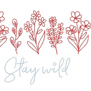 May include: Red embroidered floral design with the text "Stay wild" in blue embroidery on a white background.