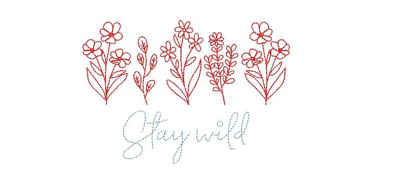 May include: Red embroidered floral design with the text "Stay wild" in blue embroidery on a white background.