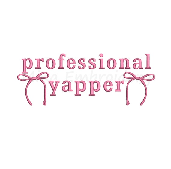 Coquette Professional Yapper Embroidery Design, Machine Embroidery Design, 6 Sizes, Instant Download