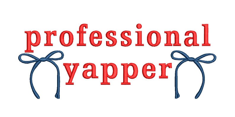 K&ouml;nnte beinhalten: Roter Text lautet "professional yapper" mit zwei blauen Schleifen auf jeder Seite des Textes.