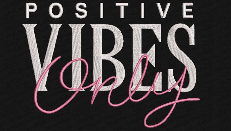 May include: White text on a black background reads "POSITIVE VIBES Only" with the word "Only" in pink cursive.