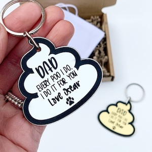 Dog Dad gift, Funny gift from the dog, Every poo I do, I do it for you, Dog Dad Father’s Day gift,  Pet key ring, Dog lover gift,